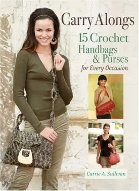 Carry Alongs 15 Crochet Handbags and Purses for Every Occasion