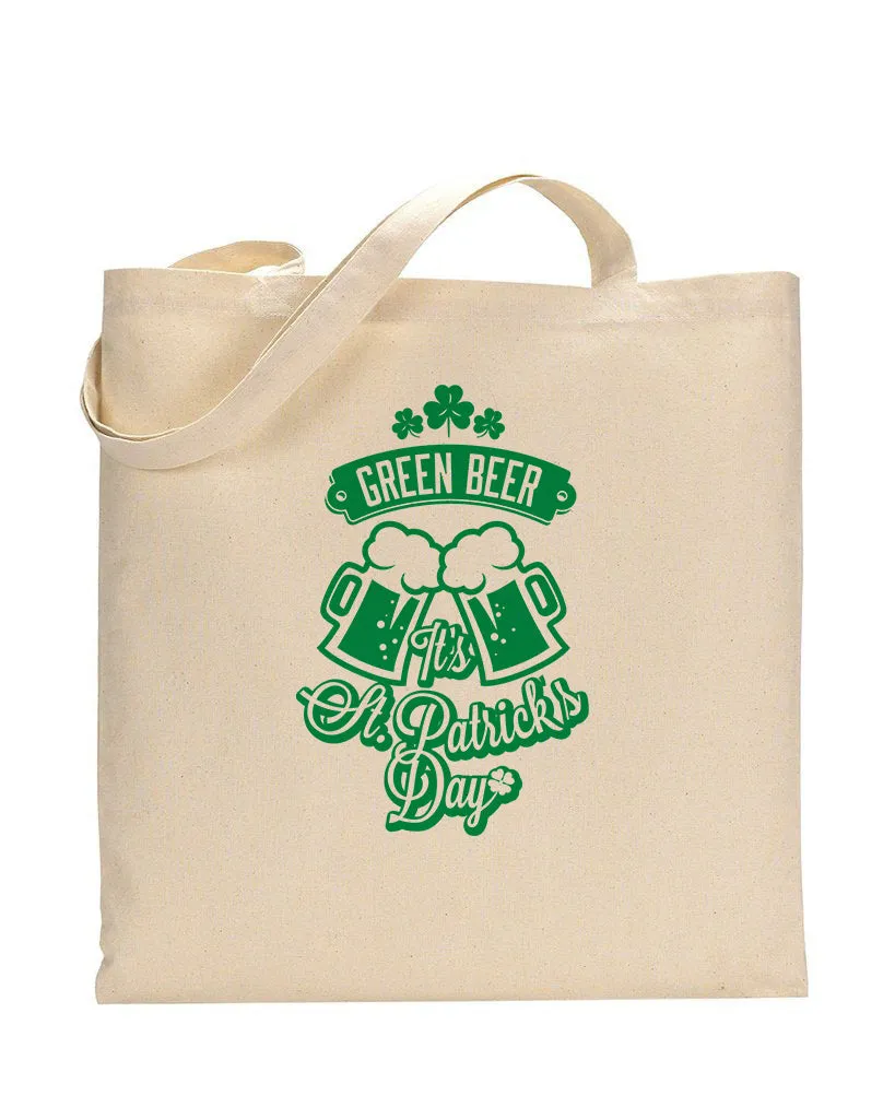 Green Beer Happy St Patrick's Day - St Patrick's Tote Bag