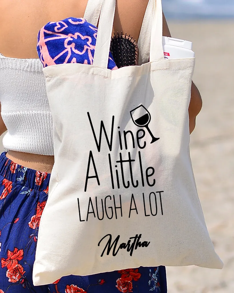 Wine A Little Laugh A Lot Design - Winery Tote Bags