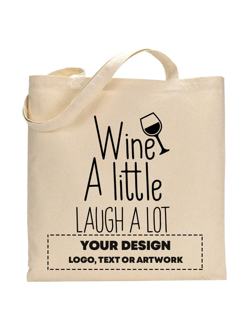 Wine A Little Laugh A Lot Design - Winery Tote Bags